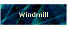 Windmill